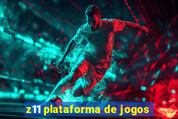 z11 plataforma de jogos